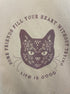 Life is Good · Some cats just find you · XLarge · CreamLavender
